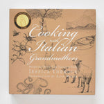 Cooking with Italian Grandmothers: Recipes and Stories from Tuscany to Sicily by Jessica Theroux