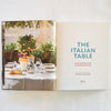 The Italian Table: Creating festive meals for family and friends by Elizabeth Minchilli